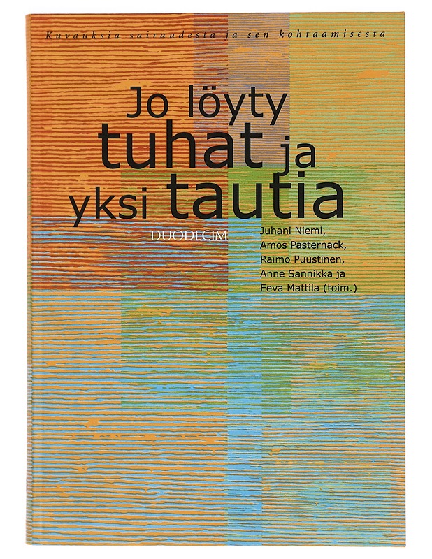 Jo löyty tuhat ja yksi tautia - Niemi, Juhani - Romaanit ja novellit - 10105278329 - 0