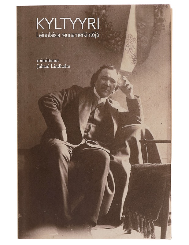 "Kyltyyri" / leinolaisia reunamerkintöjä - Juhani Lindholm - Harrastekirjat - 10105278363 - 0