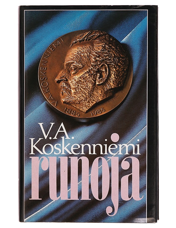 Runoja - Veikko Antero Koskenniemi - Runot ja näytelmät - 10105278456 - 0