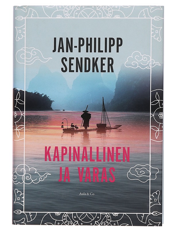 Kapinallinen ja varas - Jan-Philipp Sendker - Romaanit ja novellit - 10105278468 - 0