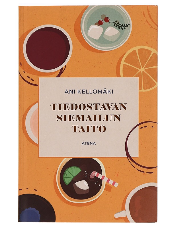 Tiedostavan siemailun taito - Ani Kellomäki - Tietokirjat ja oppaat - 10105278682 - 0
