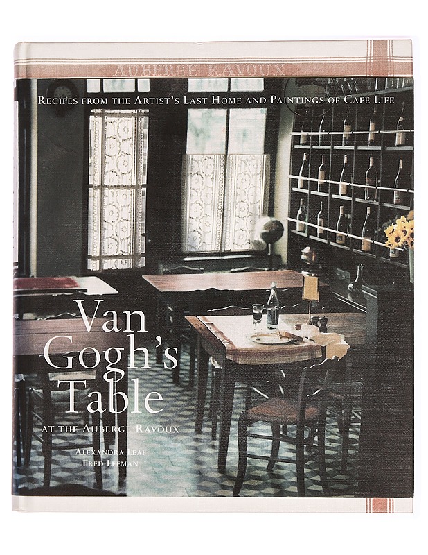 Van Gogh's Table At The Auberge Ravoux - Alexandra Leaf - Tietokirjat - 10105278717 - 0