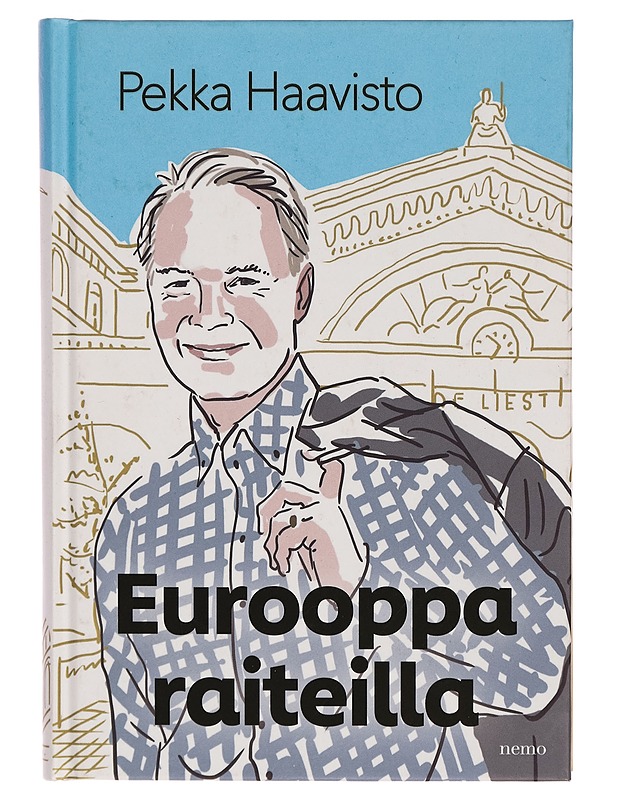 Eurooppa raiteilla - Pekka Haavisto - Taide- ja kulttuurikirjat - 10105278954 - 0
