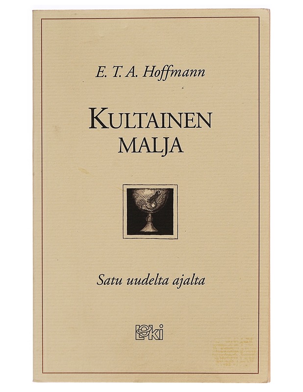Kultainen malja : satu uudelta ajalta - E. T. A. Hoffmann - Tietokirjat - 10105278980 - 0