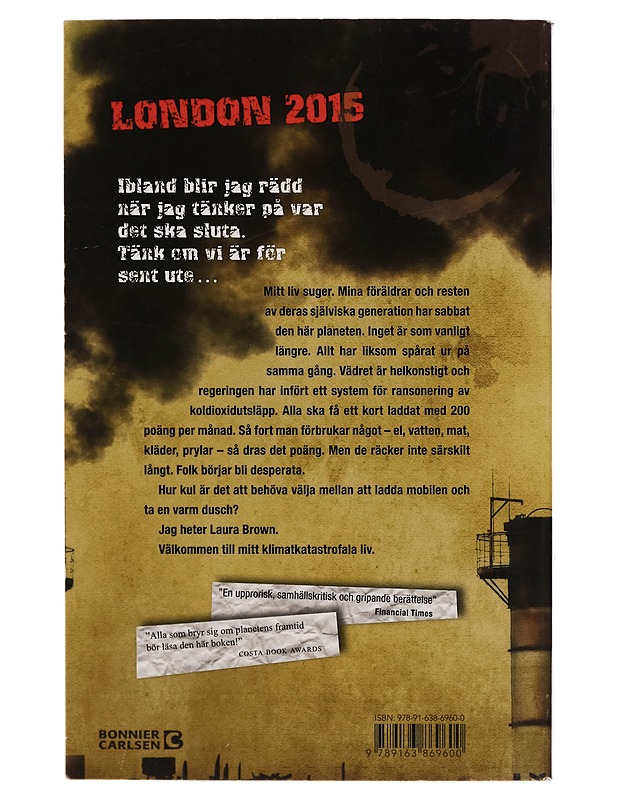 Mitt klimatkatastrofala liv : carbon diaries 2015 - Saci Lloyd - Romaanit ja novellit - 10105279275 - 1