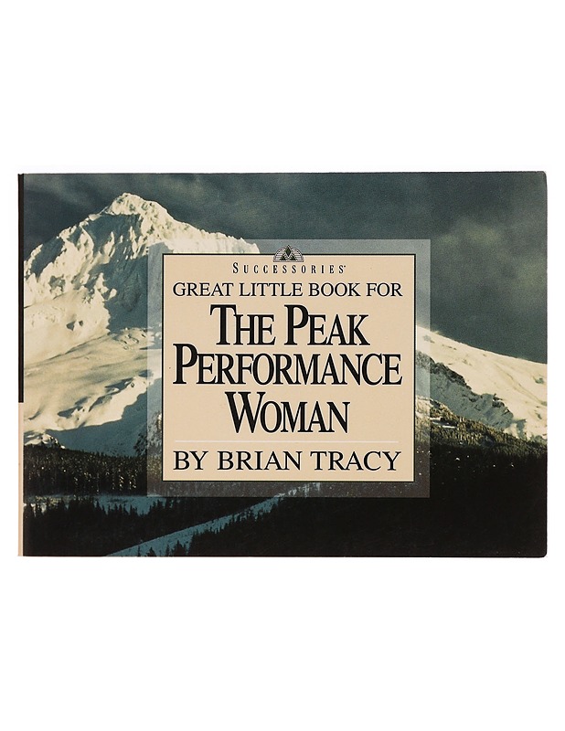 Great Little Book for the Peak Performance Woman - Brian Tracy - Romaanit ja novellit - 10105279448 - 0