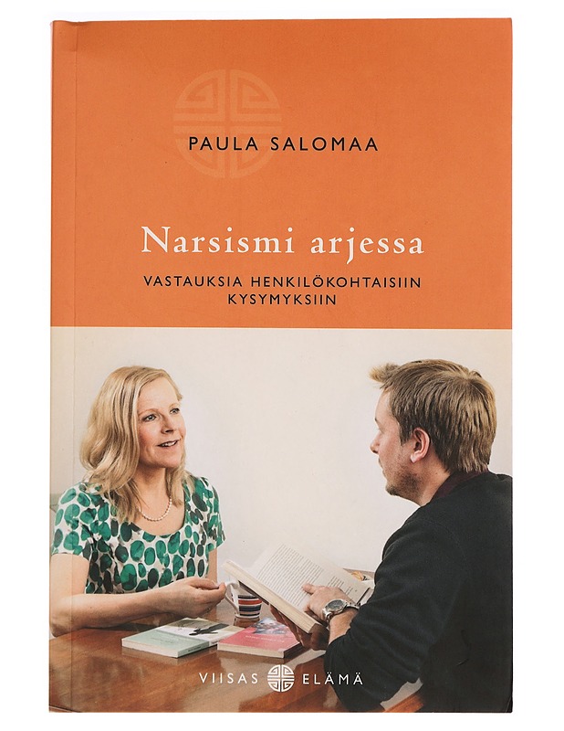 Narsismi arjessa : vastauksia henkilökohtaisiin kysymyksiin - Paula Salomaa - Tietokirjat - 10105279569 - 0