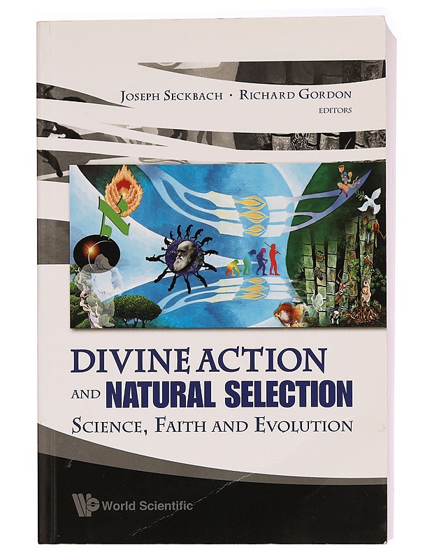 Divine action and natural selection : science, faith, and evolution - Richard Gordon - Tietokirjat - 10105279861 - 0