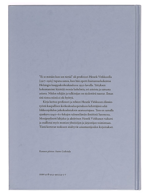 Ei se mitään kun sen tietää : Henrik Virkkunen, liikkeenjohdon kouluttaja - Aunus Salmi - Elämäkerrat ja muistelmat - 10105279921 - 1