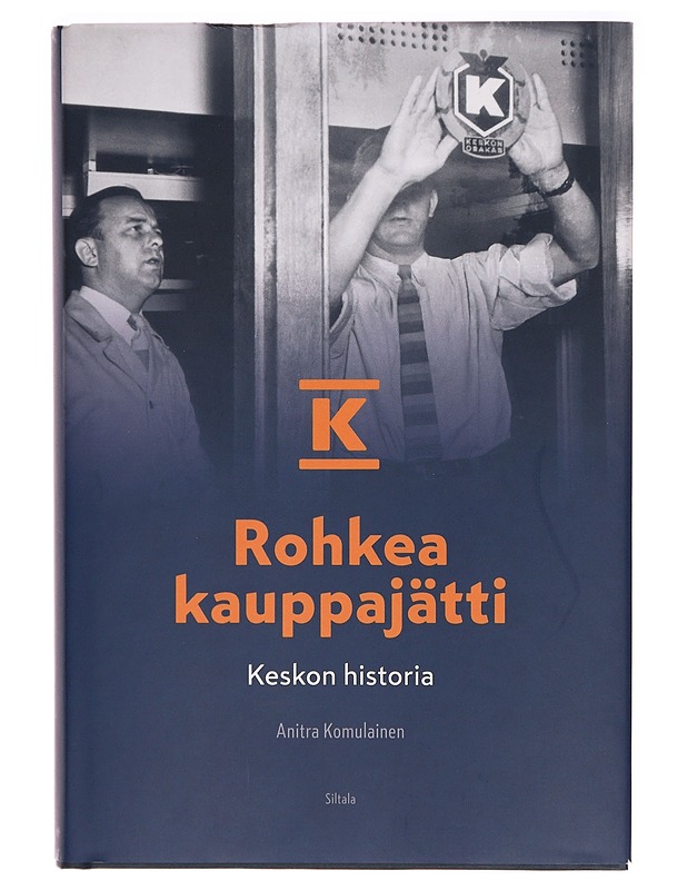 Rohkea kauppajätti : Keskon historia - Anitra Komulainen - Historiakirjat - 10105280036 - 0