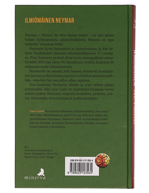 Ilmiömäinen Neymar - Luca Caioli - Elämäkerrat ja muistelmat - 10105280069 - 1