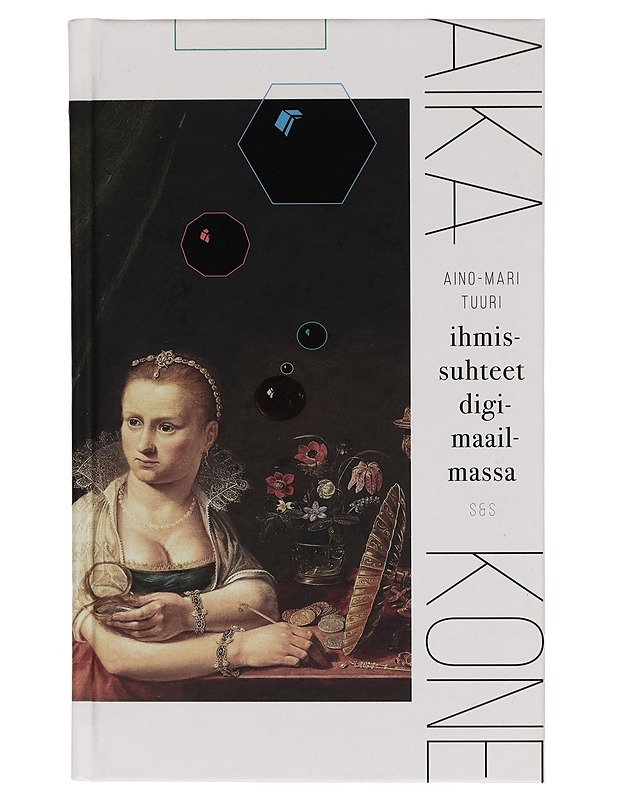 Aikakone / ihmissuhteet digimaailmassa - Aino-Mari Tuuri - Tietokirjat - 10105280165 - 0