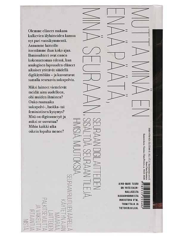 Aikakone / ihmissuhteet digimaailmassa - Aino-Mari Tuuri - Tietokirjat - 10105280165 - 1