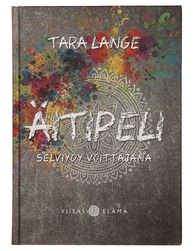 Äitipeli : selviydy voittajana - Tara Lange - Hyvinvointikirjat - 10105280183 - 0
