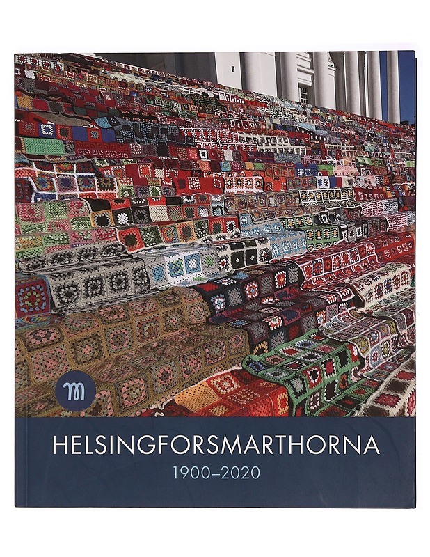 Helsingforsmarthorna 1900-2020 - Aapo Roselius - Historiakirjat - 10105280341 - 0