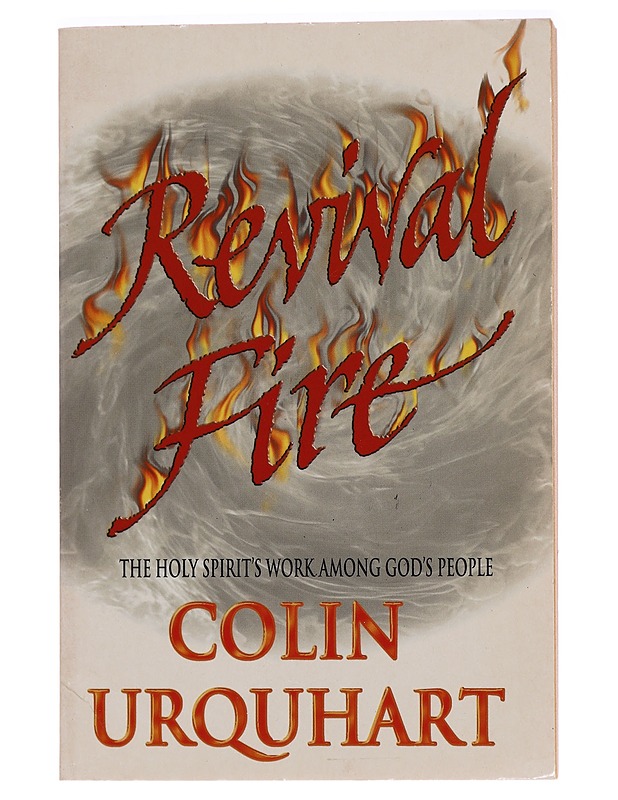 Revival fire : The holy spirit`s work among god`s people - Colin Urquhart - Tietokirjat ja oppaat - 10105280430 - 0