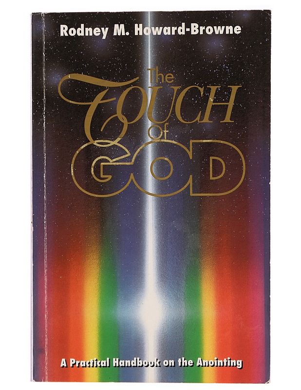  The touch of God - Rodney M. Howard-Browne - Harrastekirjat - 10105280460 - 0