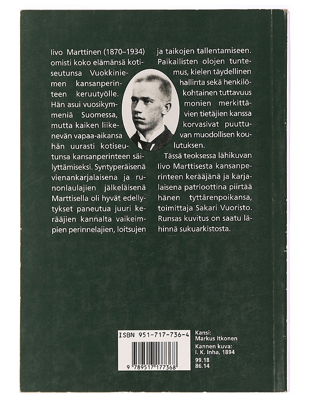 Iivo Marttinen : Vuokkiniemen kansanperinteen suurkerääjä - Sakari Vuoristo - Historiakirjat - 10105280469 - 1