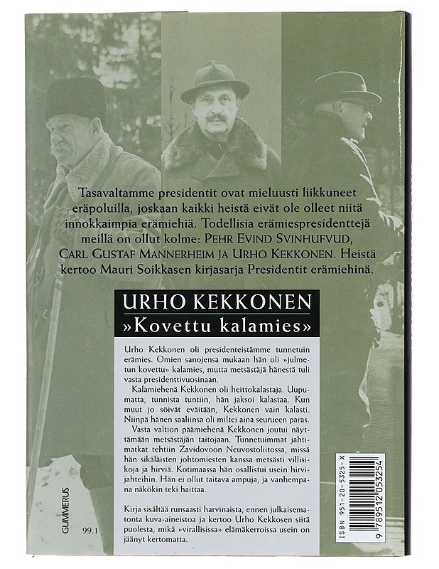 Urho Kekkonen : "kovettu kalamies" - Mauri Soikkanen - Historiakirjat - 10105280576 - 1