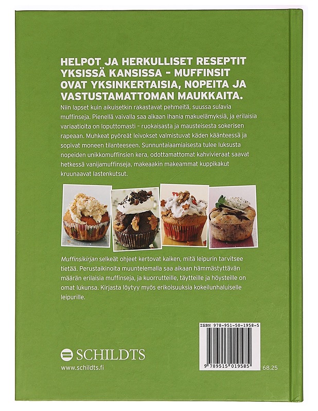 Muffinsikirja : herkullisia muffinseja ja meheviä kuorrutteita - Johan Åkerberg - Ruokakirjat - 10105280583 - 1