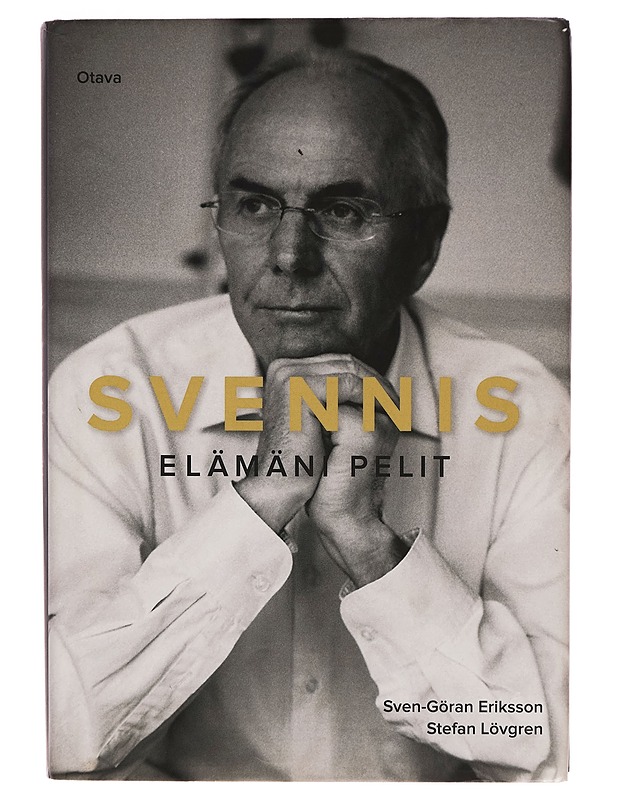 Svennis : elämäni pelit - Sven-Göran Eriksson - Elämäkerrat ja muistelmat - 10105280647 - 0