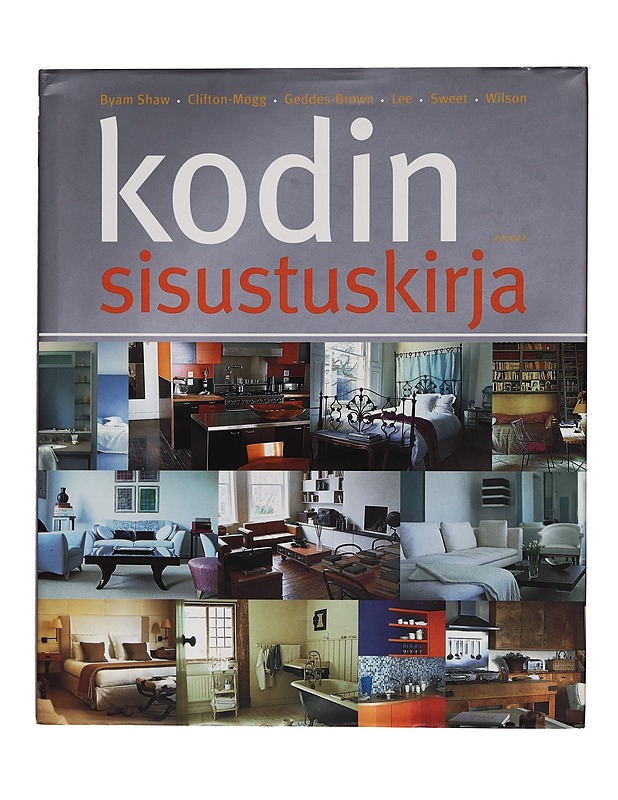 Kodin sisustuskirja - Ros Byam Shaw - Sisustuskirjat - 10105280828 - 0