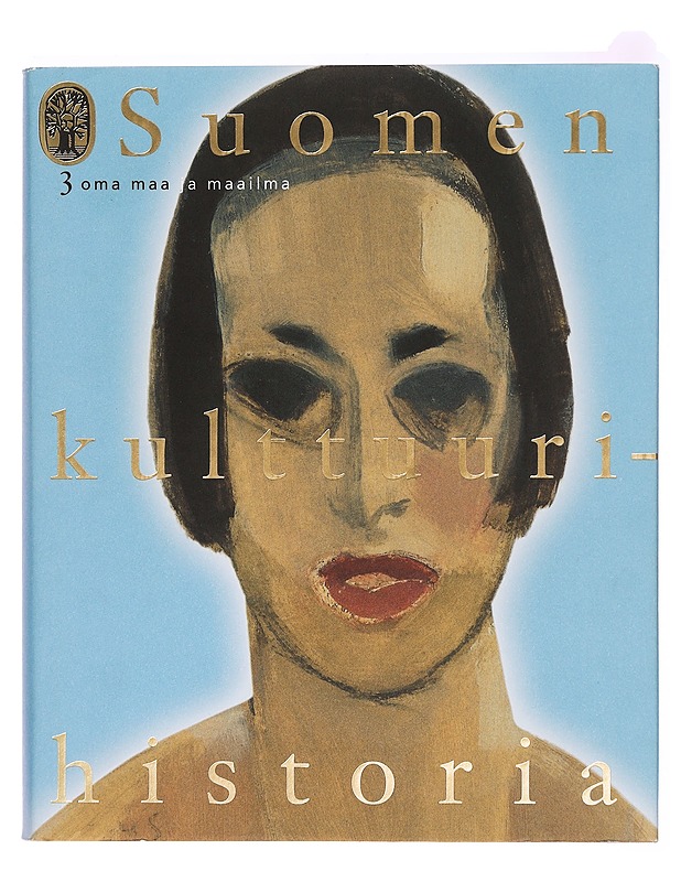 Suomen kulttuurihistoria. 3, Oma maa ja maailma - Leena Ahtola-Moorhouse - Tietokirjat - 10105280855 - 0