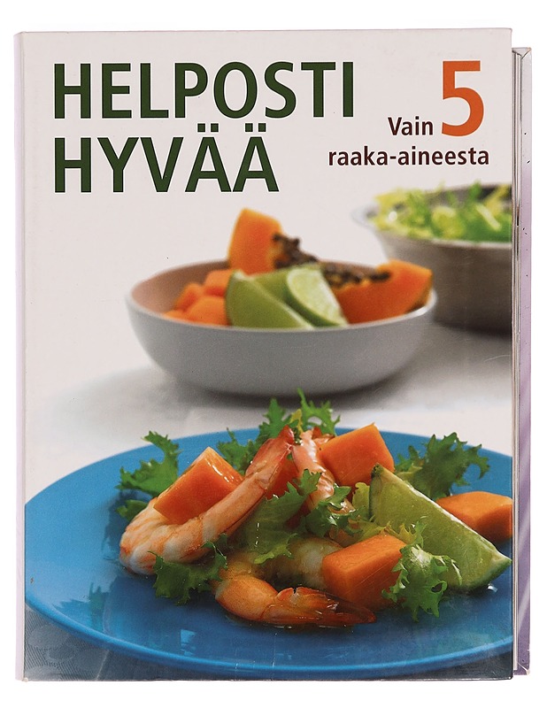 Helposti hyvää vain 5 raaka-aineesta - Rachel Lane - Ruokakirjat - 10105280902 - 0