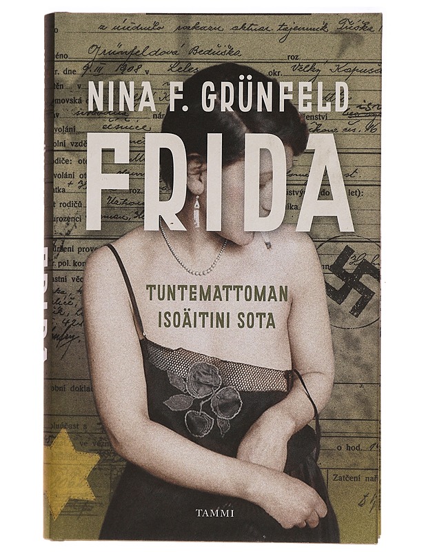 Frida / tuntemattoman isoäitini sota - Nina F. Grünfeld - Tietokirjat - 10105281129 - 0
