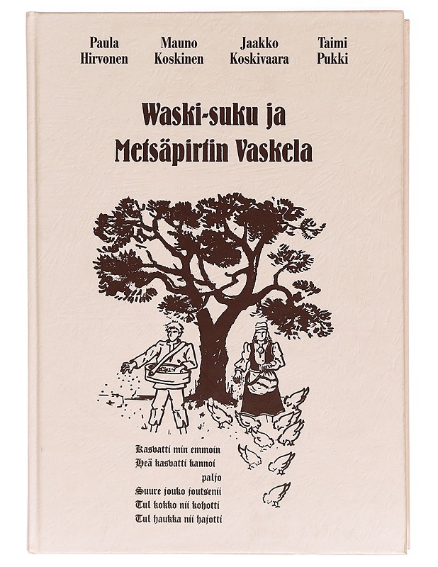 Waski-suku ja metsäpirtin Vaskela, osat 1-3 - Paula Hirvonen - Kirja lahjaksi - 10105281181 - 0