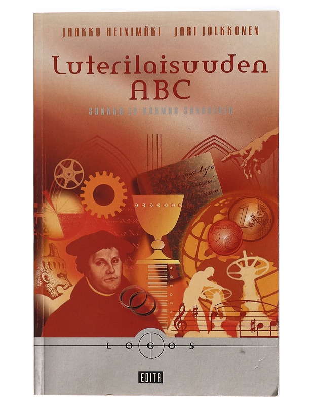 Luterilaisuuden ABC : synkkä ja harmaa sanakirja - Jaakko Heinimäki - Taide- ja kulttuurikirjat - 10105281290 - 0