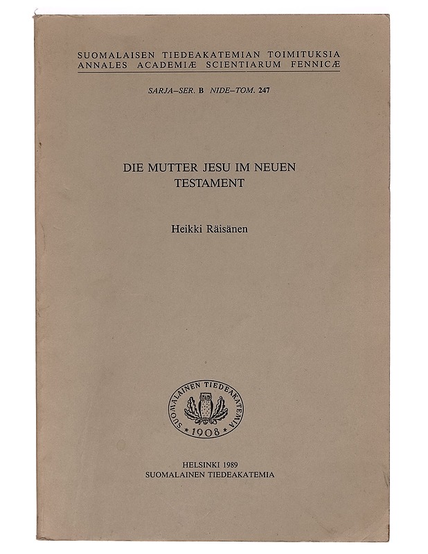 Die Mutter Jesu im Neuen Testament - Heikki Räisänen - Tietokirjat - 10105281373 - 0