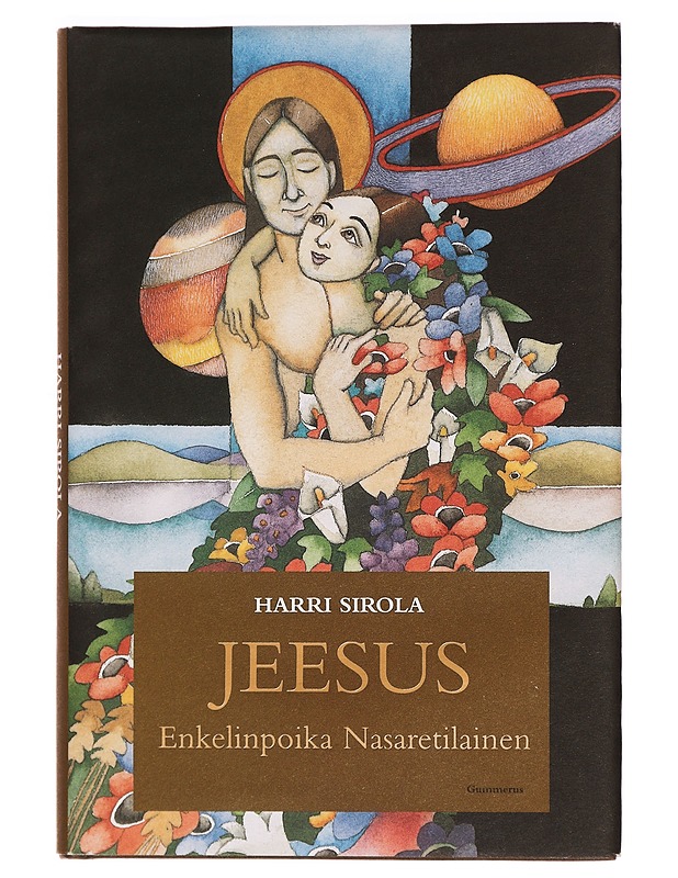 Jeesus enkelinpoika nasaretilainen - Harri Sirola - Romaanit ja novellit - 10105281427 - 0