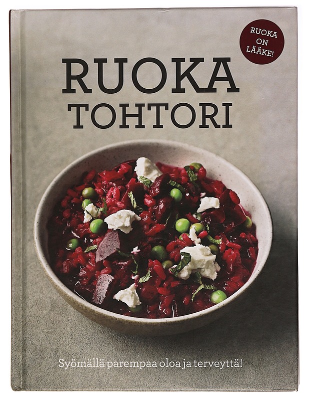 Ruokatohtori : syömällä parempaa oloa ja terveyttä! - Dale Pinnock - Ruokakirjat - 10105281489 - 0