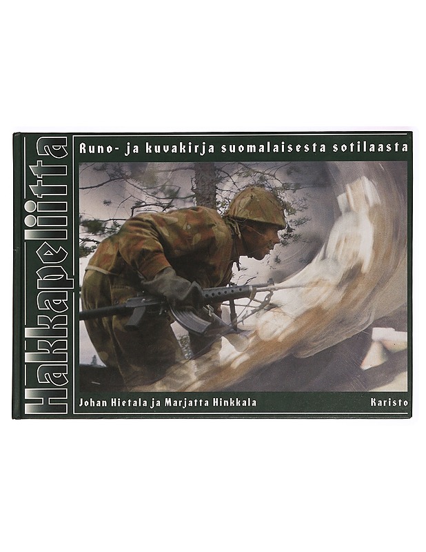 Hakkapeliitta : runo- ja kuvakirja suomalaisesta sotilaasta - Johan Hietala - Runot ja näytelmät - 10105281571 - 0