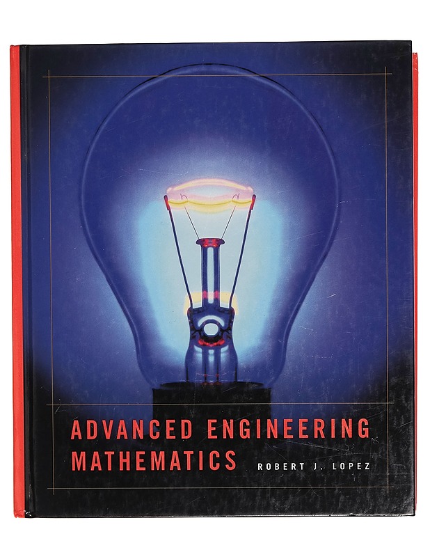 Advanced engineering mathematics - Robert J. Lopez - Tietokirjat - 10105281575 - 0