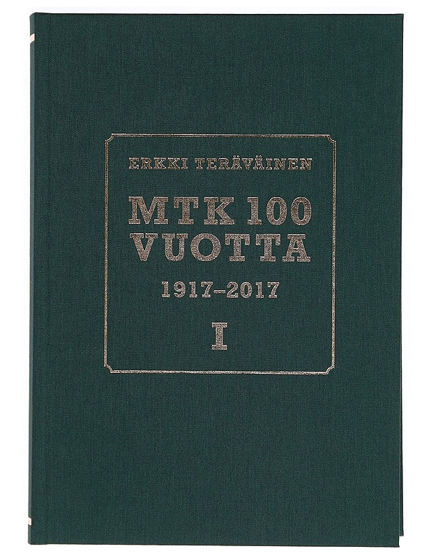MTK 100 vuotta : 1917-2017. I-II - Erkki Teräväinen - Historiakirjat - 10105281815 - 0