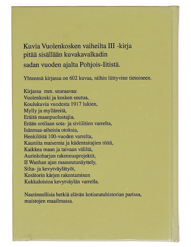 Kuvia Vuolenkosken vaiheilta. 3 - Arto Pekkola - Historiakirjat - 10105281883 - 1