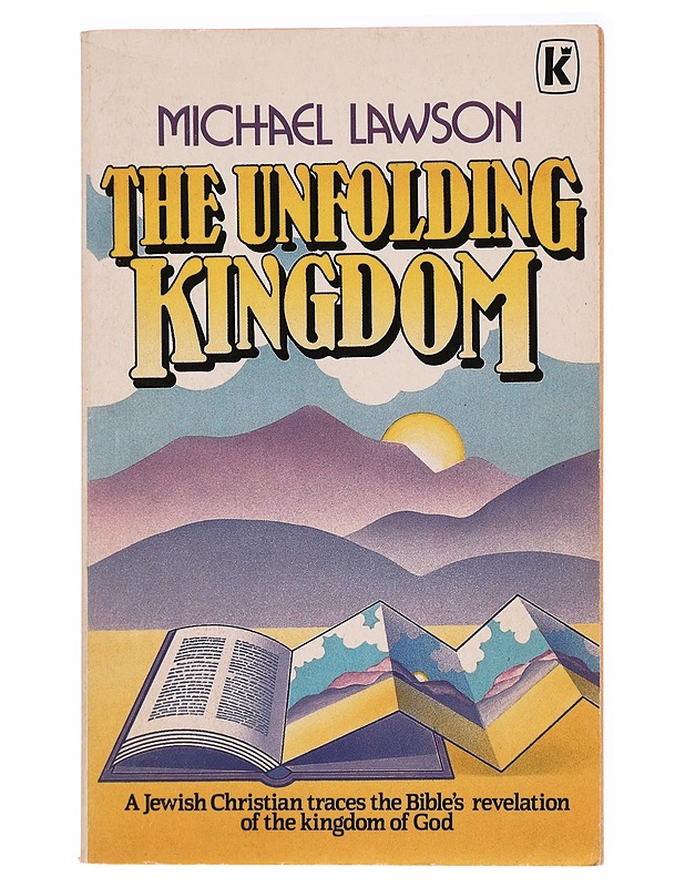 The Unfolding Kingdom - Michael Lawson - Tietokirjat ja oppaat - 10105281961 - 0