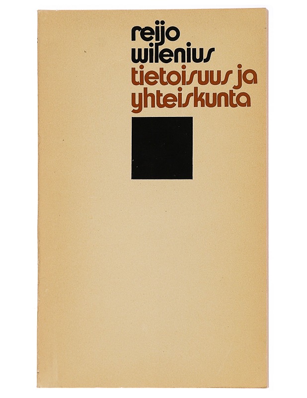 Tietoisuus ja yhteiskunta - Reijo Wilenius - Harrastekirjat - 10105281973 - 0