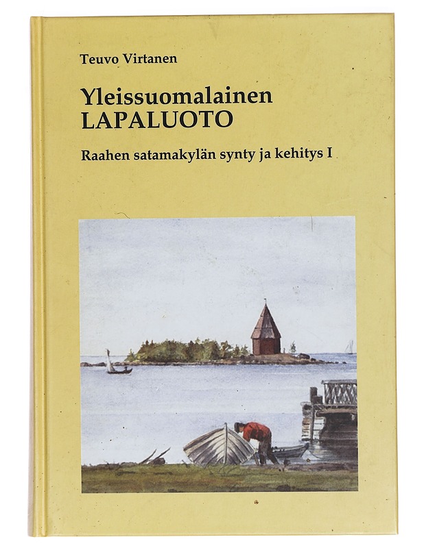 Yleissuomalainen Lapaluoto - Teuvo Virtanen - Historiakirjat - 10105282119 - 0