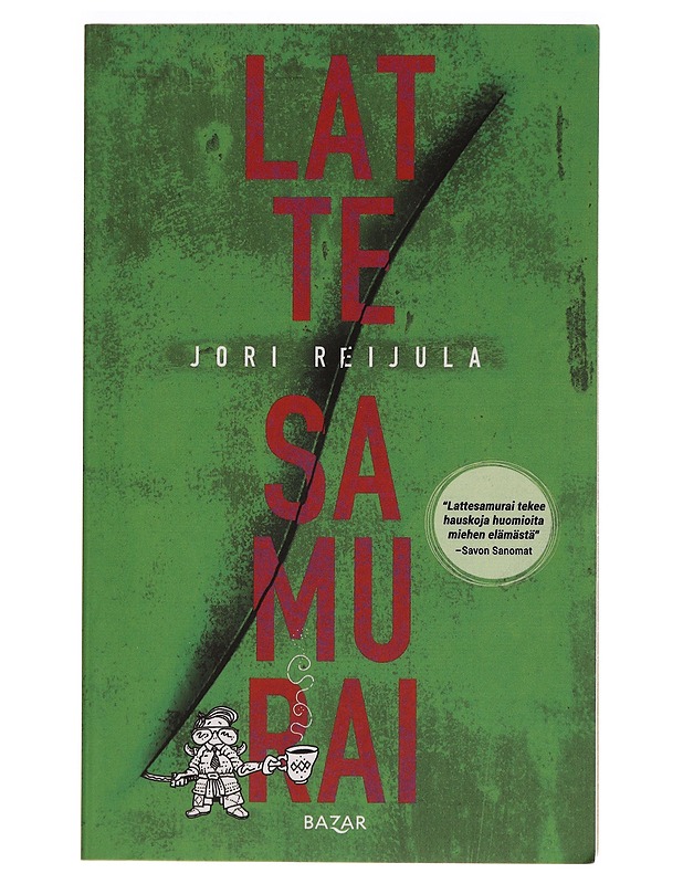 Lattesamurai - Jori Reijula - Romaanit ja novellit - 10105282143 - 0