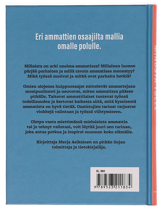 Minusta tulee - Merja Asikainen - Tietokirjat - 10105282273 - 1