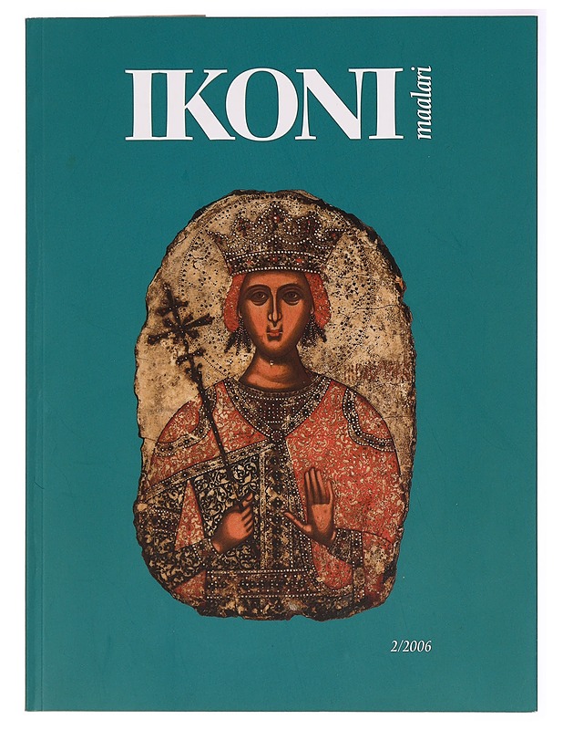 Ikonimaalari. 2/2006, Teemana Athos - Liisa Heikkilä-Palo - Tietokirjat ja oppaat - 10105282283 - 0