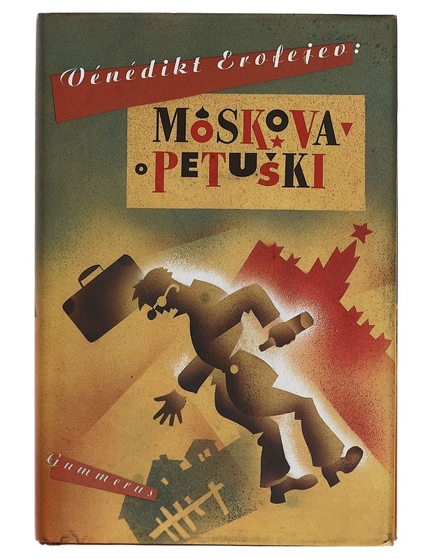 Moskova petuski - Venedikt Erofejev - Romaanit ja novellit - 10105282567 - 0