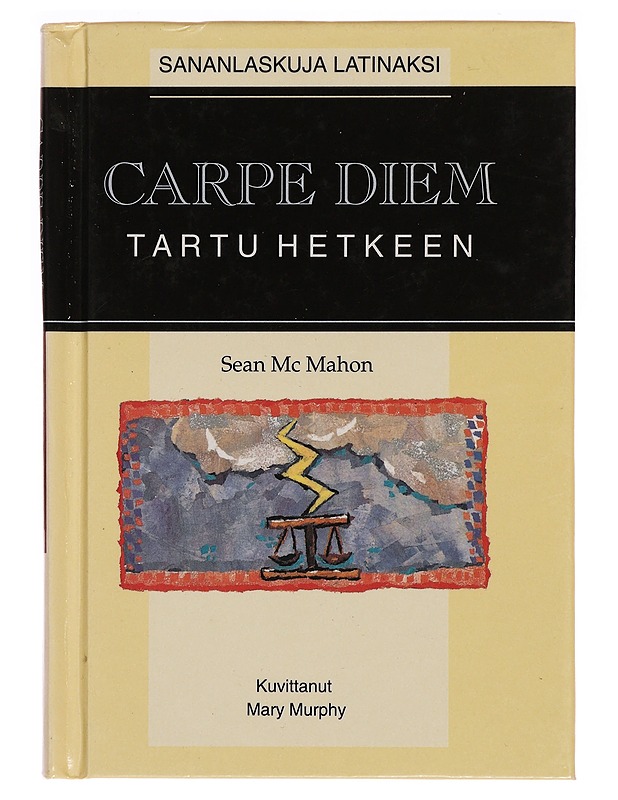 Carpe diem - tartu hetkeen - Mc Mahon Sean - Tietokirjat - 10105282792 - 0