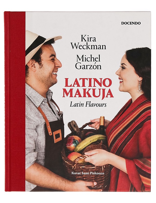 Latinomakuja = latin flavours - Kira Weckman - Ruokakirjat - 10105282793 - 0