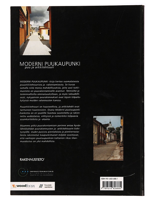 Moderni puukaupunki : puu ja arkkitehtuuri - Karjalainen, Markku - Tietokirjat ja oppaat - 10105282807 - 1