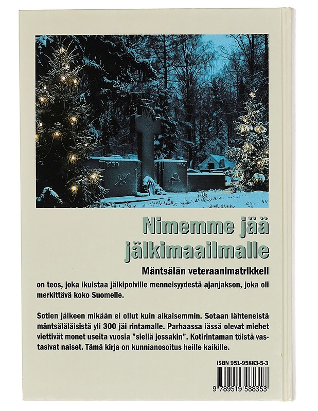 Nimemme jää jälkimaailmalle : Mäntsälän veteraanimatrikkeli - Jaakko Leinonen - Tietokirjat - 10105282821 - 1