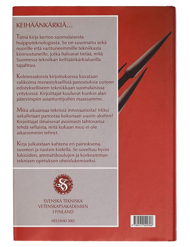Keihäänkärkiä : kolmetoista kertomusta suomalaisesta huipputekniikasta - Kurt Nordman - Tietokirjat ja oppaat - 10105282892 - 1